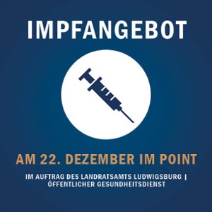 Impfangebot im POINT am 22. Dezember