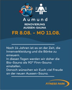 Achtung! Wir renovieren die Außensauna für Euch!
