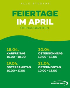 Öffnungszeiten Ostern 2025 - Wir sind für Euch da!