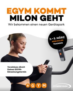 EGYM kommt - Milon geht!