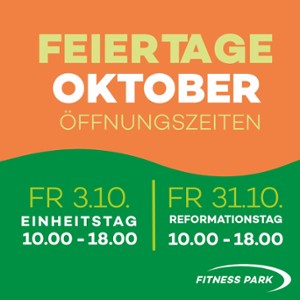 Unsere Öffnungszeiten an den Feiertagen im Oktober