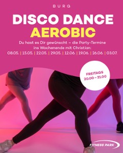 Ihr habt es euch gewünscht: Disco Dance Aerobic ist da!